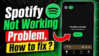 Spotify App Not Working Problem Today | Spotify That Didn't Work Right Problem | Spotify Not Working