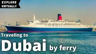 [4K] Traveling to Dubai by ferry | vlog | UAE | Dubai port | cruise sailing |