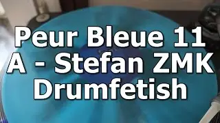Peur Bleue 11 - A - Stefan ZMK - Drumfetish