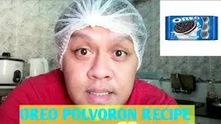 VLOG06 OREO POLVORON RECIPE (SOBRANG SARAP) I DOWNEE ISANG BANLAW