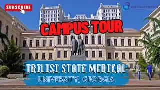 Exclusive Tbilisi State Medical University | Georgia | Complete Campus Tour | World Education Centre