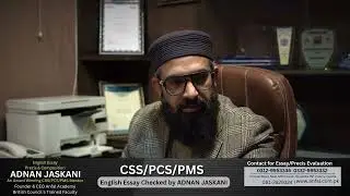 CSS Essay Outline Checked by Adnan Jaskani