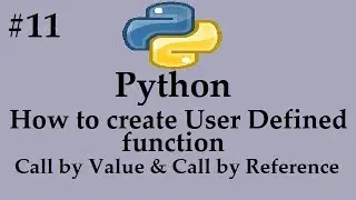 Python#11 - User Defined Functions in python