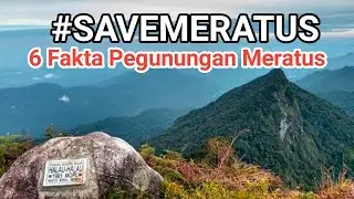 KAWASAN GEOPARK NASIONAL || INILAH 6 FAKTA PEGUNUNGAN MERATUS DI KALIMANTAN