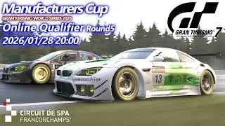 GT7 #072 マニュファクチャラーズカップ スパ・フランコルシャン 2026/01/28 20:00