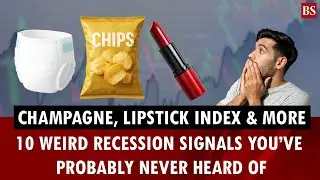 Lipstick Index, Champagne Index & more:10 weird recession signals you&rsquo;ve probably never heard of