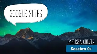 Google Sites - Session 01 [Tutorial]