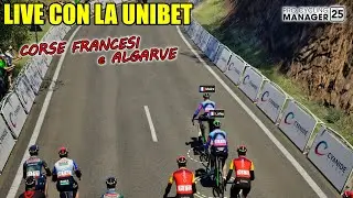 LIVE CON LA UNIBET ROSE ROCKETS / CORSE FRANCESI e ALGARVE / PRO CYCLING MANAGER 25 / Gameplay