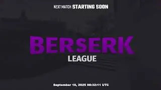 Berserk League 10/09/2025 - Morning Session