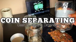 Coin Separating - Getting Organized on My Start into the Cash Budgeting Community