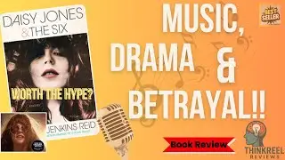 Daisy Jones & The Six | Book | ThinkReel Reviews |  Better Than The Seven Husbands of Evelyn Hugo?