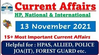 13 November 2021 Current Affairs | HP, National & International