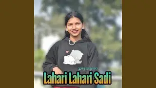 Lahari Lahari Sadi