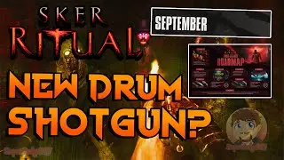 Sker Ritual: NEW DRUM SHOTGUN + NEW MASK DLC, JUKEBOXES? SEPTEMBER BREAKDOWN!
