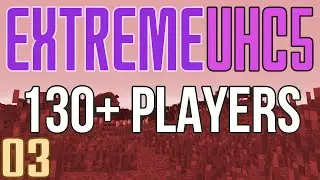 Extreme UHC 5 (130+ Players) 03