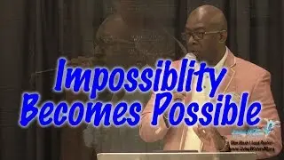 Impossibility Becomes Possible | Olen Blash