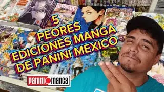 5 PEORES EDICIONES MANGA DE PANINI - M&eacute;xico