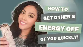 How to cleanse yourself quickly from other's energy/ Quick Energy Reset