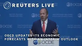 LIVE: OECD updates its economic forecasts with an interim outlook