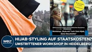 HEIDELBERG: Hijab-Workshop &bdquo;Style mit Tuch&ldquo; l&ouml;st Kritik aus &ndash; Bundesf&ouml;rderung sorgt f&uuml;r Debatte!
