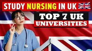 Study Nursing in UK : Top 7 UK Universities Popular for Indian Students | Study in UK 2025