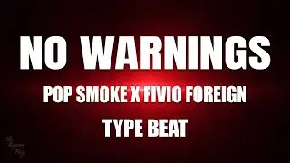 No Warnings &ndash; Pop Smoke x Fivio Foreign Type Beat | Trap 2025