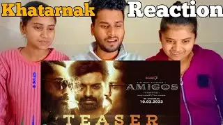 Amigos Teaser | Amigos Teaser Reaction