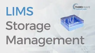 Using Lockbox LIMS for Storage Management