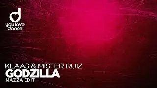 Klaas & Mister Ruiz &ndash; Godzilla (Mazza Edit)