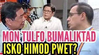 MON TULFO BUMALIKTAD NA TAPOS SI YORME ISKO HIMOD PWET NAMAN