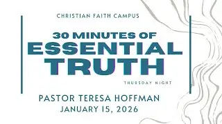 30 Minutes of Essential Truth with Pastor Teresa Hoffman - Positioned in Peace