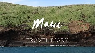MAUI TRAVEL DIARY