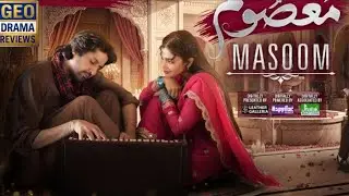 Masoom Ep 26full– Teaser Review, Promo Breakdown & Twist #episode 26
