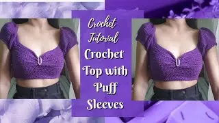 Easy Crochet Top | Crochet Top with Puff Sleeves