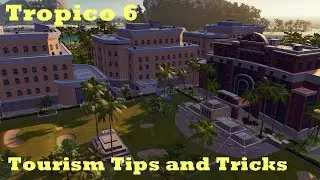 Skyrocket your Tropico 6 Income! How to make money on Tourism! My Tips, Tricks and Guide!