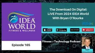 The Download On Digital: LIVE From 2024 IDEA World With Bryan O'Rourke