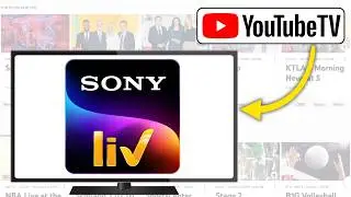 Как добавить и смотреть Sony LIV на YouTube TV | Смотрите SonyLIV без кабельного телевидения! - (...