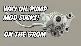 Why Oil Pump Mod is Bad for Your Grom!