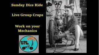 SunDay Dice Ride - Live Group Craps - 22 June