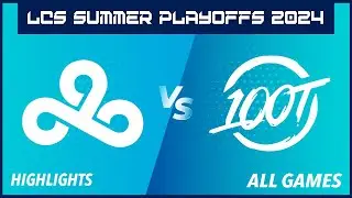 C9 vs 100 - Highlights ALL GAMES - LCS Summer Playoffs 2024 - Cloud9 vs 100 Thieves