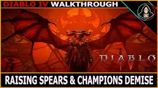Raising Spears & Champion's Demise - Diablo IV (Walkthrough)