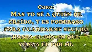 CG-344. Yo se a Quien he cre&iacute;do (Pista+Letras=Karaoke)