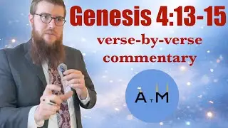LDS verse-by-verse commentary (Genesis 4:13-15) &mdash; ATM#18