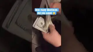 How many did you count 🤔? #Blueface #HowMany #WhoYouKnow #100dollarchallenge #shorts
