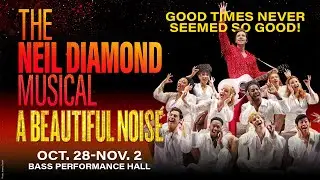 A Beautiful Noise: The Neil Diamond Musical &ndash; Bass Performance Hall, Oct. 28-Nov. 2, 2025
