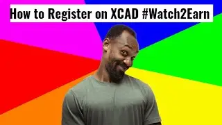 XCAD Play Area | How to Register an Account on XCAD app #watch2Earn | XCAD Play Area |