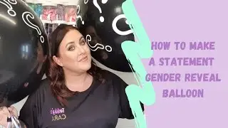 How to | Gender Reveal Balloon | Balloon Tutorial | Balloon Business