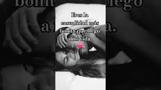 La casualidad m&aacute;s bonita❤️#casualidad #frasesdeamor #destinoyamor #amorverdadero #momentosm&aacute;gicos