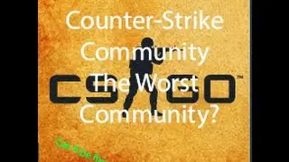 Worst Gaming Community Ever?