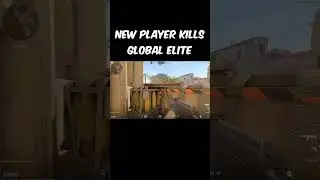 NEW PLAYER KILLS GLOBAL ELITE #globalelite #cs2 #counterstrike  #csgo #gaming #valve #funny